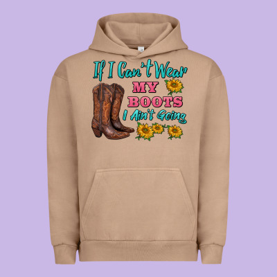 If I Can't Wear My Boots I Ain't Going Urban Hoodie Designed By Barkaloodesign