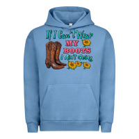Pigment Pebble Blue if i can't wear my boots i ain't going Urban Hoodie - BarkalooDesign
