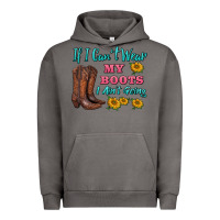 Pigment Tornado if i can't wear my boots i ain't going Urban Hoodie - BarkalooDesign
