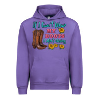 Tulip if i can't wear my boots i ain't going Urban Hoodie - BarkalooDesign