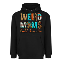 Black weird moms build character Heavyweight Hoodie - texasbilliewilder
