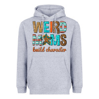 Heather Grey weird moms build character Heavyweight Hoodie - texasbilliewilder