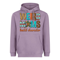 Lavender weird moms build character Heavyweight Hoodie - texasbilliewilder