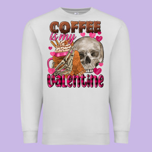 Coffee Is My Valentine Skull Premium Sweatshirt Designed By Fadigitalartstudio