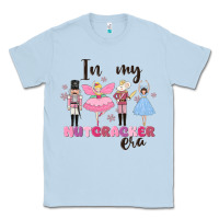 Dusty Blue in my nutcracker era Classic Tee - MaliasSmallBusiness