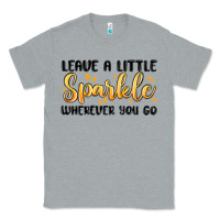 Heather Grey leave a little sparkle wherever you go Classic Tee - MaliasSmallBusiness