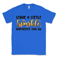 True Royal leave a little sparkle wherever you go Classic Tee - MaliasSmallBusiness