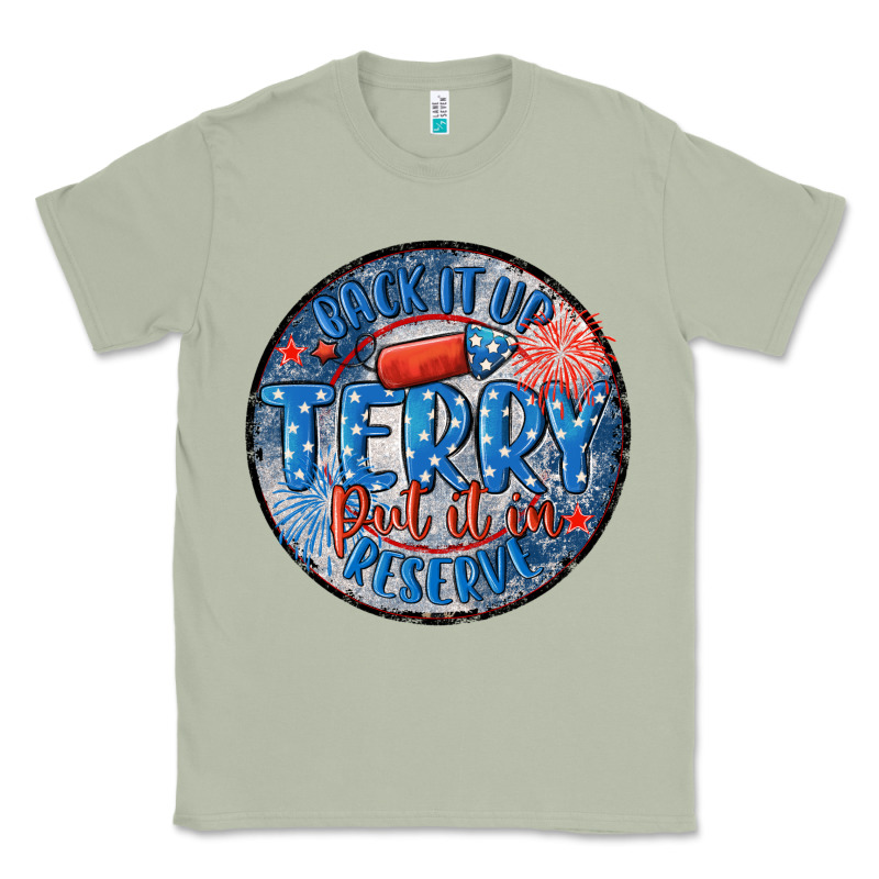 Back It Up Terry Put It In Reserve Classic Tee by MaliasSmallBusiness | Teevron