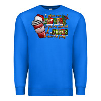 True Royal Coffee  Jesus Premium Sweatshirt - CowhideDigitalArt
