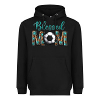 Black western blessed mom with soccer Heavyweight Hoodie - texasbilliewilder