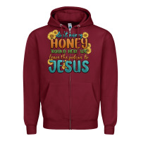 Burgundy don't worry honey 'round here we Zipper Hoodie - MaliasSmallBusiness