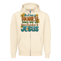 Sandshell don't worry honey 'round here we Zipper Hoodie - MaliasSmallBusiness