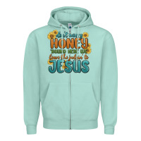 Seafoam don't worry honey 'round here we Zipper Hoodie - MaliasSmallBusiness