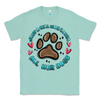 Seafoam just a girl who loves all her dogs Classic Tee - MaliasSmallBusiness
