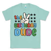Seafoam the birthday dude Classic Tee - MaliasSmallBusiness