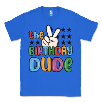 True Royal the birthday dude Classic Tee - MaliasSmallBusiness