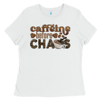 White caffeine before chaos Ladies Tee - BarkalooDesign