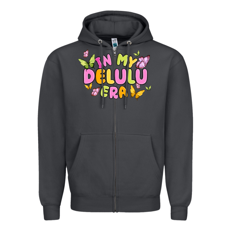 In My Delulu Era Zipper Hoodie by MaliasSmallBusiness | Teevron