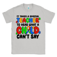 Moon Dust it takes a special teacher to hear what a child ca Classic Tee - MaliasSmallBusiness