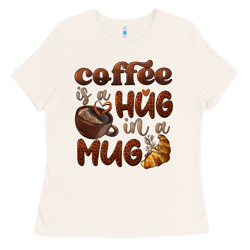 Coffee Is A Hug In A Mug Ladies Tee by BarkalooDesign | Teevron