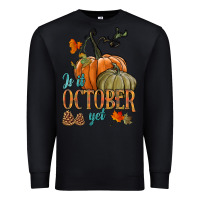 Black is it october yet Premium Sweatshirt - HRA Design Shop