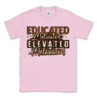 Bubblegum Pink educated motivated elevated melanated Classic Tee - MaliasSmallBusiness