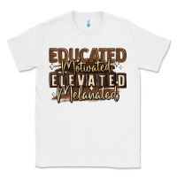 White educated motivated elevated melanated Classic Tee - MaliasSmallBusiness