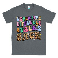 Charcoal Heather expensive diffucult and talks back Classic Tee - MaliasSmallBusiness