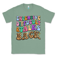 Sage expensive diffucult and talks back Classic Tee - MaliasSmallBusiness
