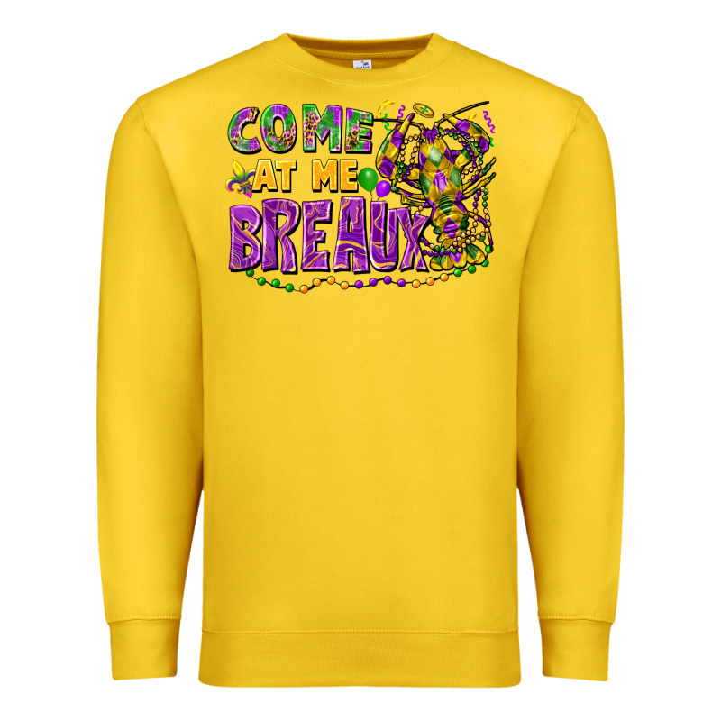 Come At Me Breaux Premium Sweatshirt by FaDigitalArtStudio | Teevron