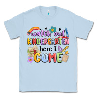 Dusty Blue watch out kindergarten here i come Classic Tee - MaliasSmallBusiness
