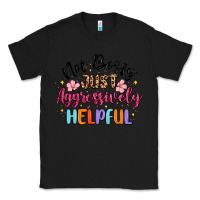 Black not bossy just aggressively helpful Classic Tee - MaliasSmallBusiness