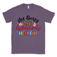 Lavender not bossy just aggressively helpful Classic Tee - MaliasSmallBusiness