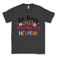 Smoke not bossy just aggressively helpful Classic Tee - MaliasSmallBusiness