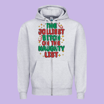 Zipper Hoodie the jolliest bitch on the naughty list