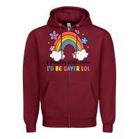 Burgundy if being gay was a choice i'd be gayer lol Zipper Hoodie - MaliasSmallBusiness