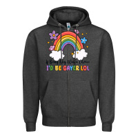 Charcoal Heather if being gay was a choice i'd be gayer lol Zipper Hoodie - MaliasSmallBusiness