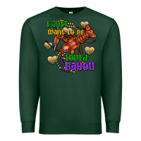 Sports Green crawfish i just want to be loved bayou Premium Sweatshirt - FaDigitalArtStudio