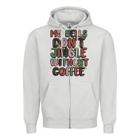 Dove Grey my bells don't jingle without coffee Zipper Hoodie - MaliasSmallBusiness