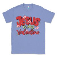 Colony Blue jesus is my valentine Classic Tee - MaliasSmallBusiness