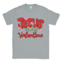 Heather Grey jesus is my valentine Classic Tee - MaliasSmallBusiness