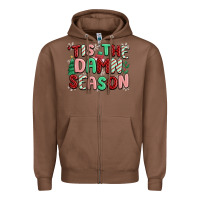 Chestnut 'tis the damn season Zipper Hoodie - MaliasSmallBusiness