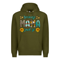 Army Green because mama said so western sunflowers Premium Hoodie - Artiststas