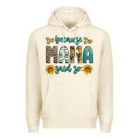 Sandshell because mama said so western sunflowers Premium Hoodie - Artiststas