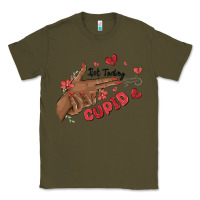 Army Green not today cupid Classic Tee - MaliasSmallBusiness