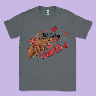 Classic Tee not today cupid