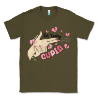 Army Green not today cupid Classic Tee - MaliasSmallBusiness