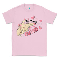 Bubblegum Pink not today cupid Classic Tee - MaliasSmallBusiness