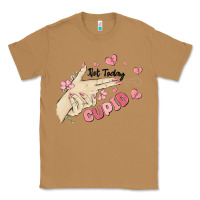 Toasted Coconut not today cupid Classic Tee - MaliasSmallBusiness