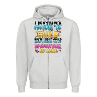 I Don't Have A Favorite Child Zipper Hoodie | Teevron